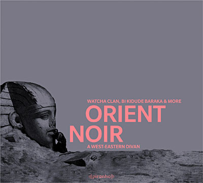 Orient noir - A west-eastern divan