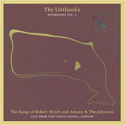 Songs of Robert Wyatt and Antony and the Johnsons
