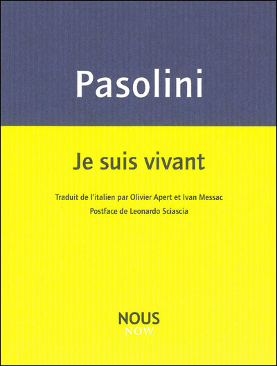 Je suis vivant - Pier Paolo Pasolini - broché