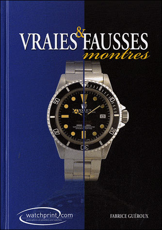 Vraies et fausses montres Volume relié Fabrice Guéroux