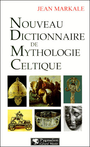 Nouveau dictionnaire de mythologie Celtique