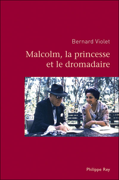 Malcolm, la princesse et le dromadaire - Bernard Violet - broché