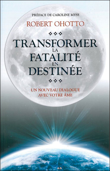 Transformer le sort en destinée