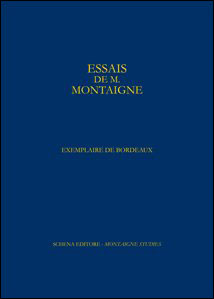 Fac-similé en quadrichromie de l'exemplaire de Bordeaux des essais de Montaigne