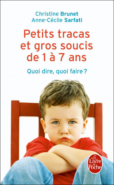 Petits tracas et gros soucis de 1 à 7 ans