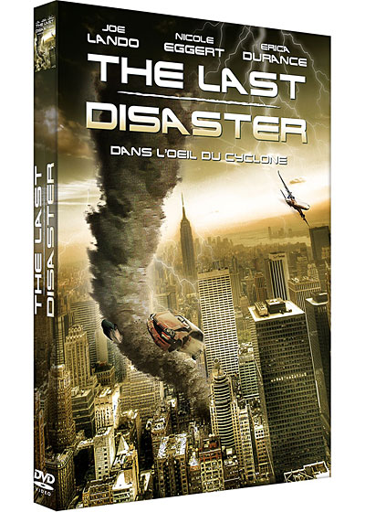 The Last Disaster : Dans l'oeil du cyclone