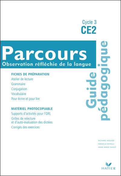Parcours Francais Ce2 Guide Pedagogique Livre Du Professeur Broche Richard Assuied Anne Marie Ragot Danielle Buselli Achat Livre Fnac