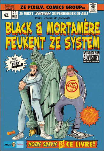 Black et Mortamère feukent ze system, the furious fury sequel