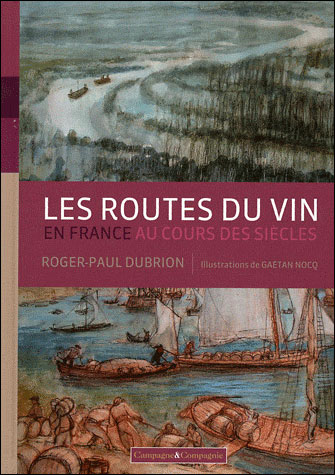 Routes vin en france au cours des siecles