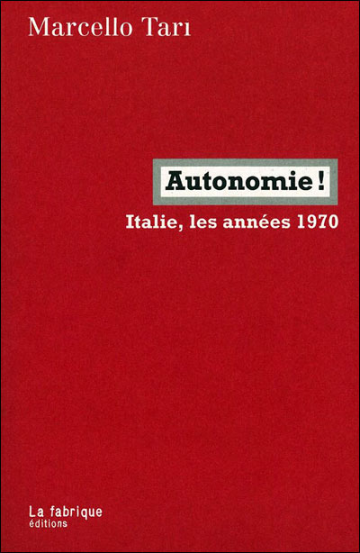 Autonomie ! Italie, les années 1970