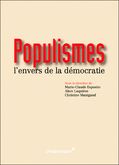 Populismes - l'envers de la democratie