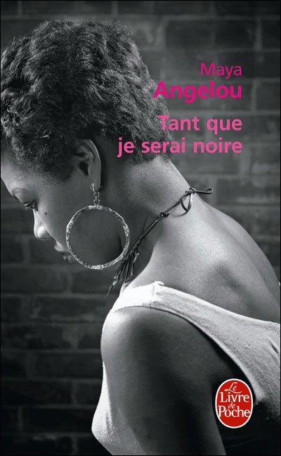 Tant que je serai noire - Maya Angelou - Poche