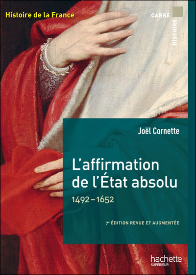 L'affirmation de l'Etat absolu 1515-1652