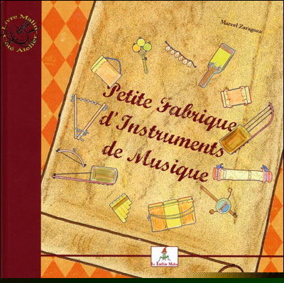 La petite fabrique d'instruments de musique