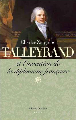 Talleyrand et l'invention de la diplomatie française