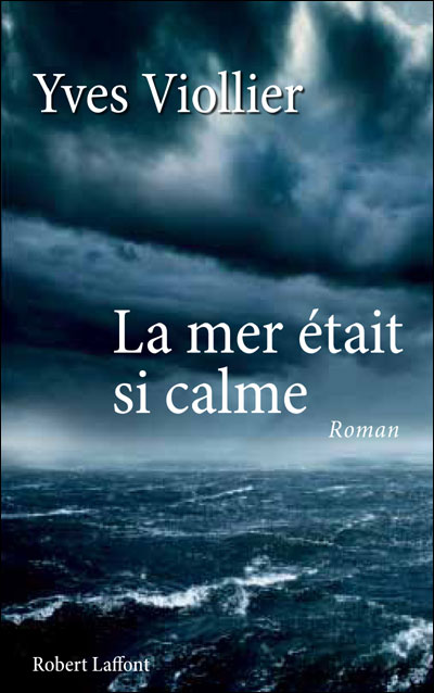La mer était si calme
