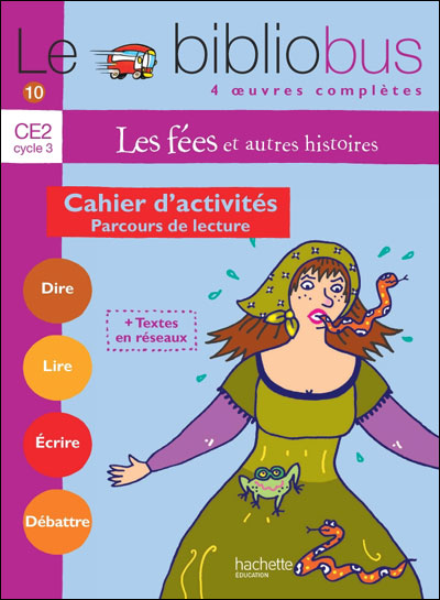 Le Bibliobus N 10 - Ce2 - Les Fees - Cahier D'activites
