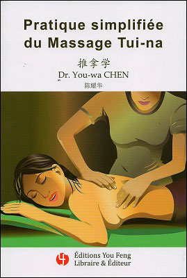Pratique simplifiée du massage Tui-na