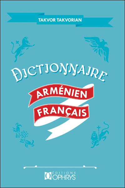 Grand dictionnaire arménien / français