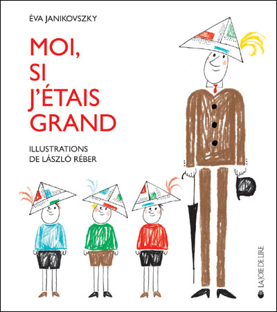 Moi, si j’étais grand