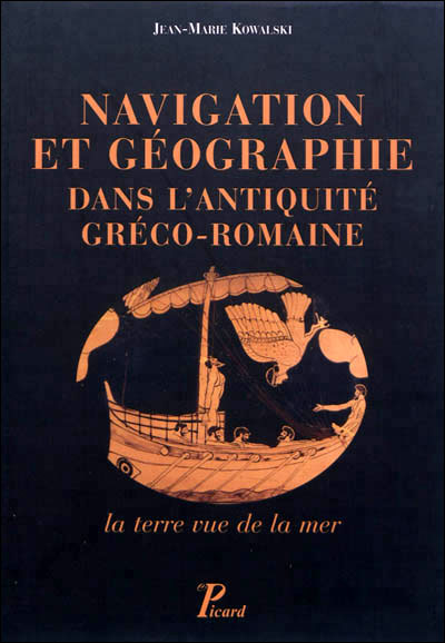 Navigation et geographie dans l'antiquite greco-romaine