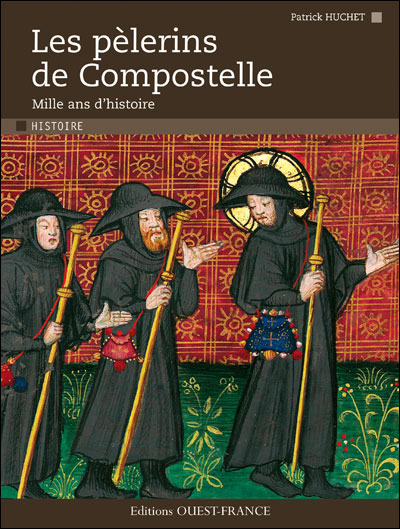 Les Pèlerins de Compostelle, Mille ans d'histoire