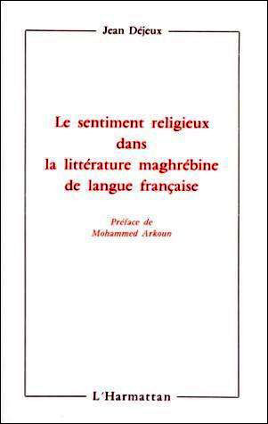 Le Sentiment religieux dans la littérature maghrébine de langue française