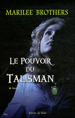 Moonstone La prophétie du talisman