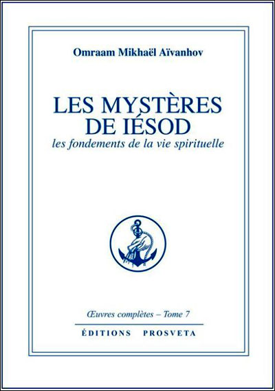 Les mystères de Iesod : les fondements de la vie spirituelle