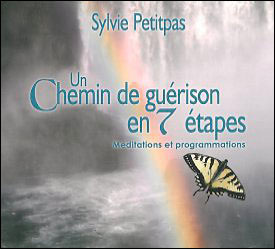 Un chemin de guérison en 7 étapes