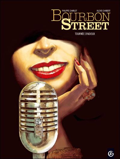 Bourbon Street - volume 2 - Tournée d'adieu