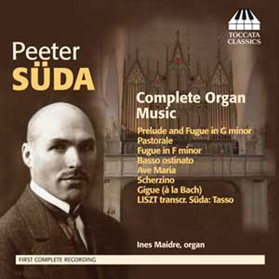 Peeter Süda: Complete Organ Music