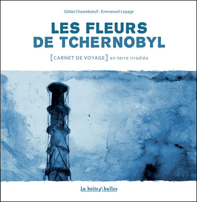 Les Fleurs de Tchernobyl