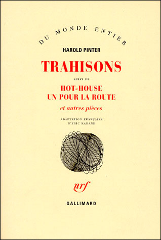 Trahisons / hot-house /un pour la route et autres pieces