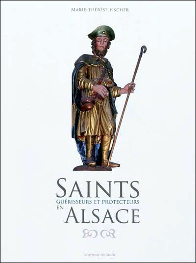 Saints guérisseurs et protecteurs en Alsace
