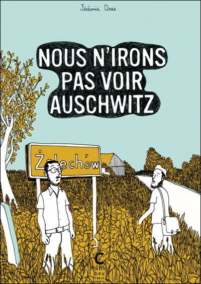 Nous n'irons pas voir Auschwitz