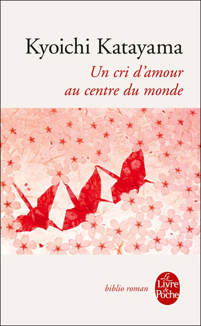 Un cri d'amour au centre du monde - Kyoichi Katayama - Poche