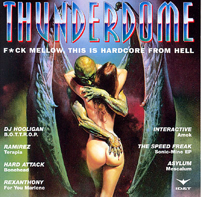 Thunderdome fuck mellow this is hardcore from hell