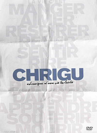 Chrigu : Chronique d'une vie éclairée