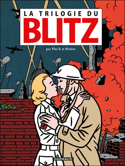 Blitz, Underground, Black out et autres histoires du Blitz