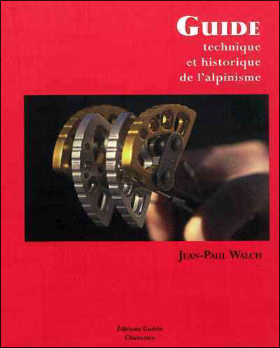 Guide technique et historique de l'alpinisme