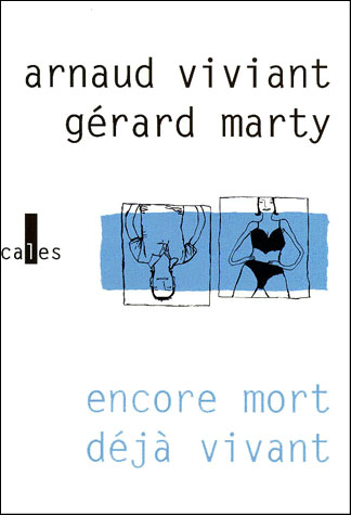 Encore mort déjà vivant - Gérard Marty - broché