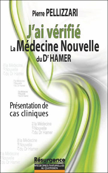 J'ai vérifié la médecine nouvelle du dr Hamer
