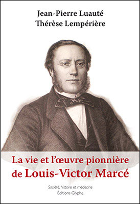 La vie et l'oeuvre de Louis Victor Marce