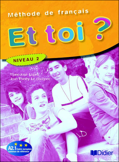 Et Toi ? Niveau 2 Livre Eleve