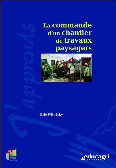 La commande d'un chantier de travaux paysagers
