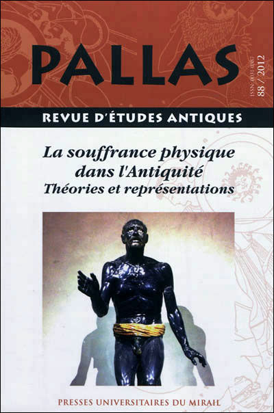 Souffrance physique dans l antiquite  theories et representations