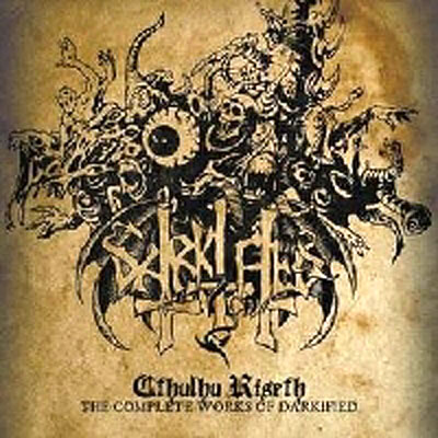 Cthulu riseth - The complete works of darkified
