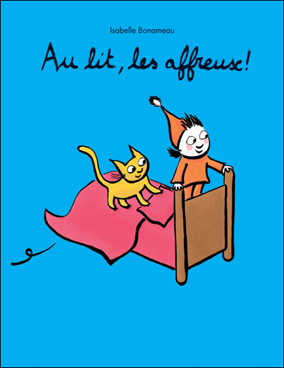 Au lit, les affreux !