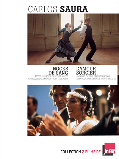 Carlos Saura : Noces de sang - L'Amour sorcier